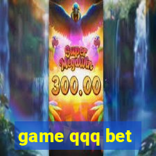 game qqq bet